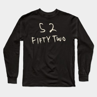 Hand Drawn Letter Number 52 Fifty Two Long Sleeve T-Shirt